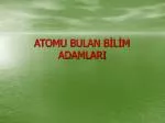 ATOMU BULAN BİLİM ADAMLARI - slide 1