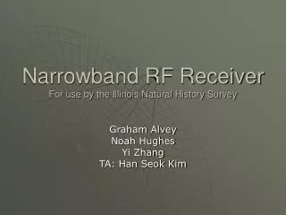 Narrowband RF Receiver For use by the Illinois Natural History Survey
