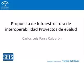 Propuesta de Infraestructura de interoperabilidad Proyectos de eSalud