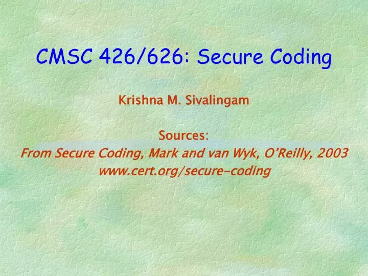 cmsc 426 626 secure coding