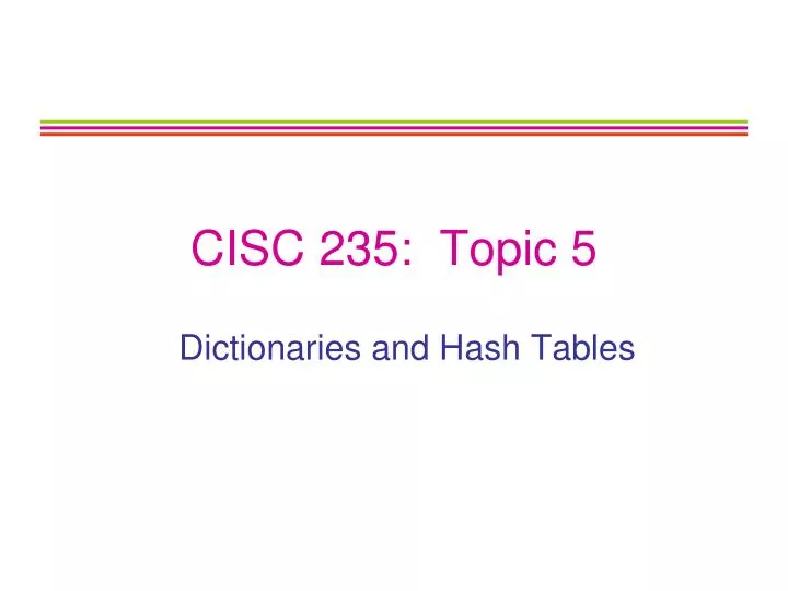 cisc 235 topic 5