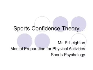 Sports Confidence Theory…