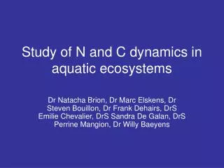 Study of N and C dynamics in aquatic ecosystems