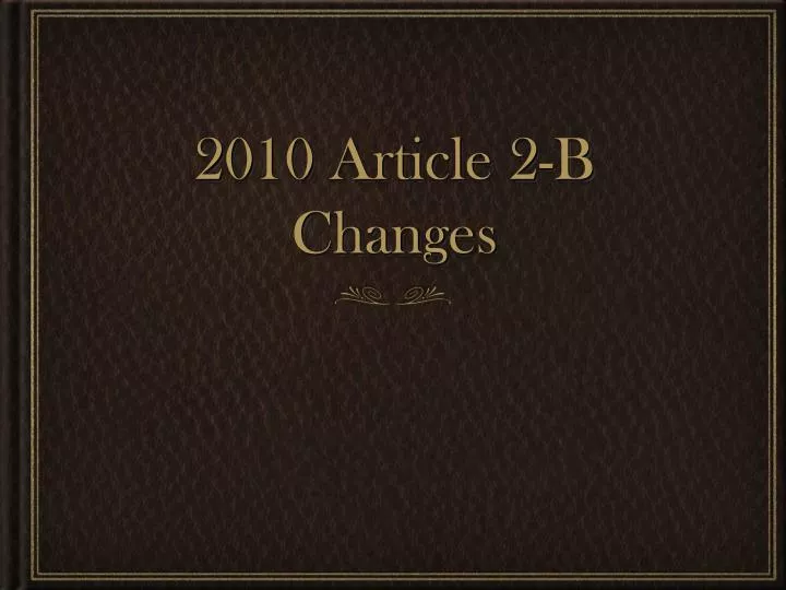 2010 article 2 b changes