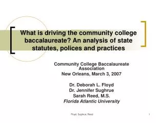 What is driving the community college baccalaureate? An analysis of state statutes, polices and practices