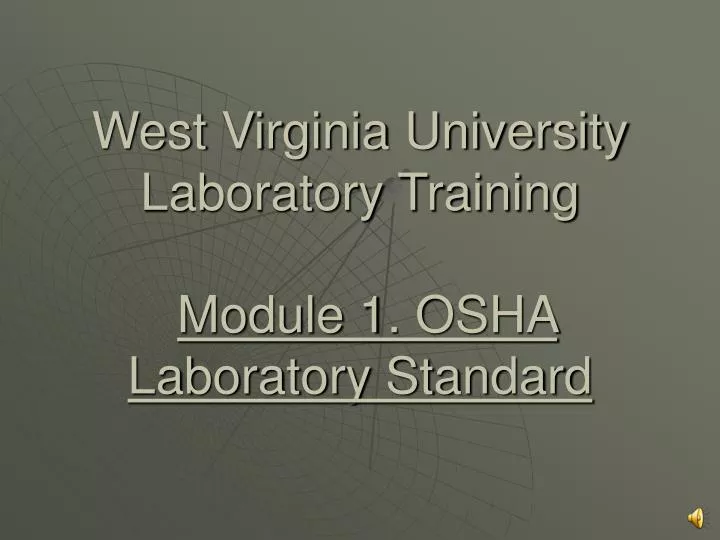 west virginia university laboratory training module 1 osha laboratory standard