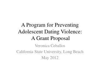 A Program for Preventing Adolescent Dating Violence: A Grant Proposal