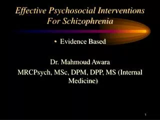 Effective Psychosocial Interventions For Schizophrenia