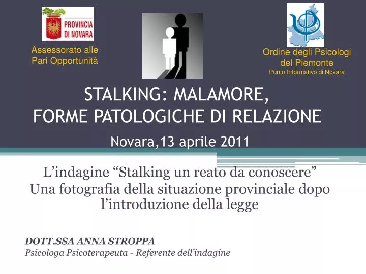 stalking malamore forme patologiche di relazione novara 13 aprile 2011