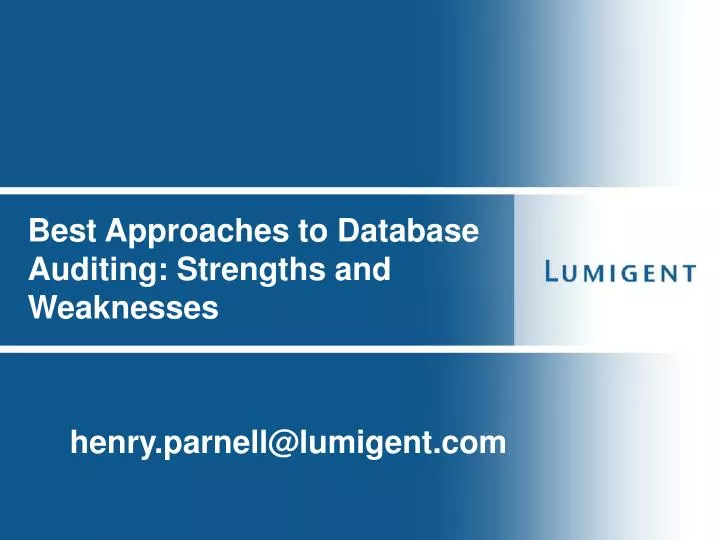 best approaches to database auditing strengths and weaknesses