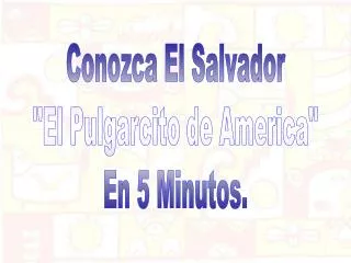 Conozca El Salvador &quot;El Pulgarcito de America&quot; En 5 Minutos.