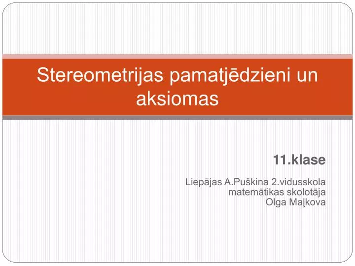 stereometrijas pamatj dzieni un aksiomas