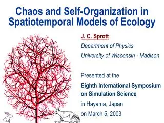 Chaos and Self-Organization in Spatiotemporal Models of Ecology