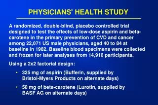 PHYSICIANS' HEALTH STUDY