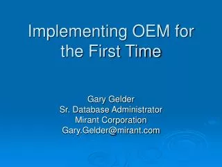 Implementing OEM for the First Time