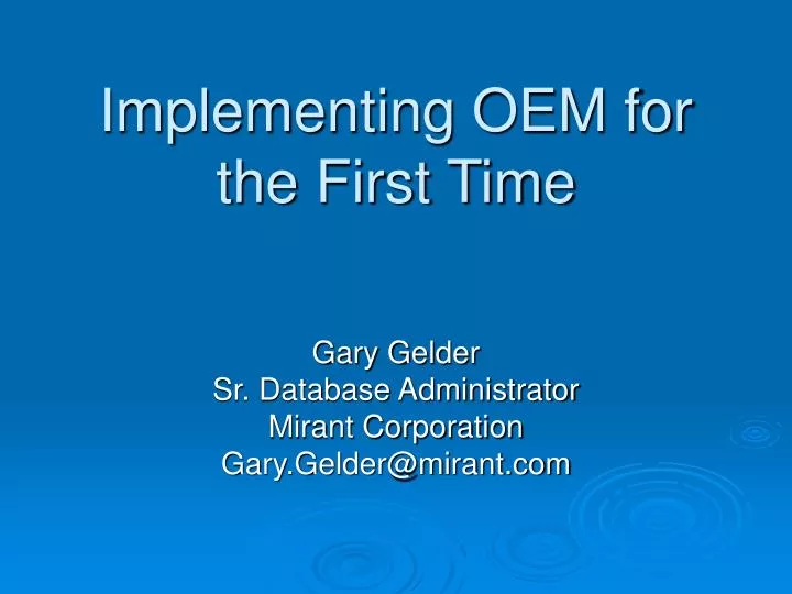 implementing oem for the first time