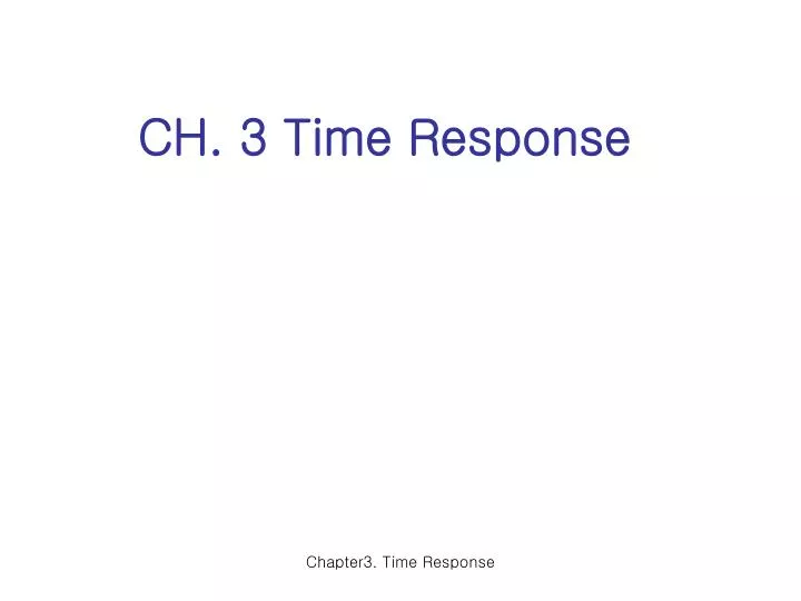 ch 3 time response