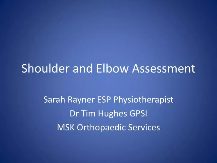 shoulder and elbow assessment