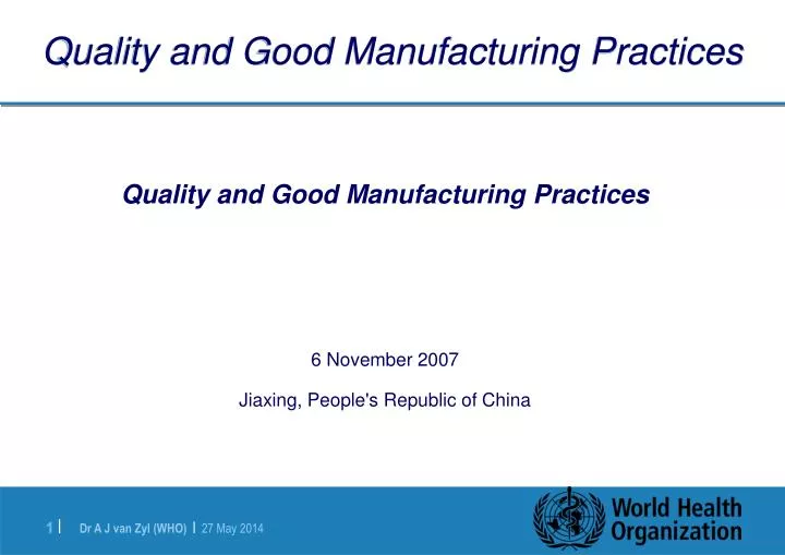 quality and good manufacturing practices