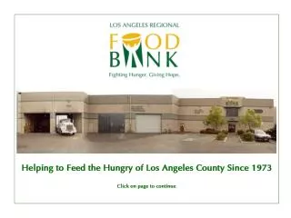 Helping to Feed the Hungry of Los Angeles County Since 1973