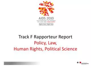 Track F Rapporteur Report Policy, Law, Human Rights, Political Science