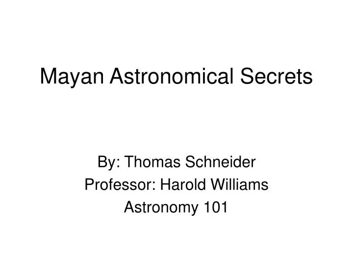 mayan astronomical secrets