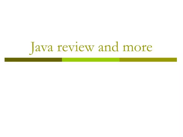 java review and more