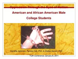 Oppression Through the Eyes of Haitian American and African American Male College Students