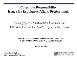 REGULATORY AFFAIRS PROFESSIONALS SOCIETY WEST COAST CONFERENCE &amp; EXHIBITION March 22, 2005