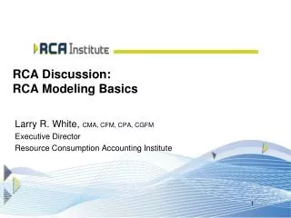 RCA Discussion: RCA Modeling Basics