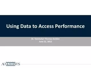 Using Data to Access Performance
