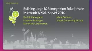 Building Large B2B Integration Solutions on Microsoft BizTalk Server 2010