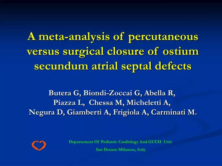 a meta analysis of percutaneous versus surgical closure of ostium secundum atrial septal defects