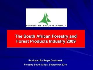 The South African Forestry and Forest Products Industry 2009