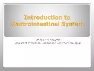 Introduction to Gastrointestinal System