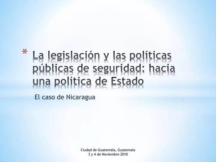 PPT - La Legislación Y Las Políticas Públicas De Seguridad: Hacia Una ...