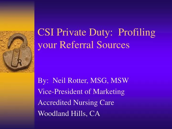 csi private duty profiling your referral sources