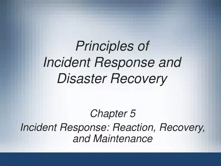 principles of incident response and disaster recovery