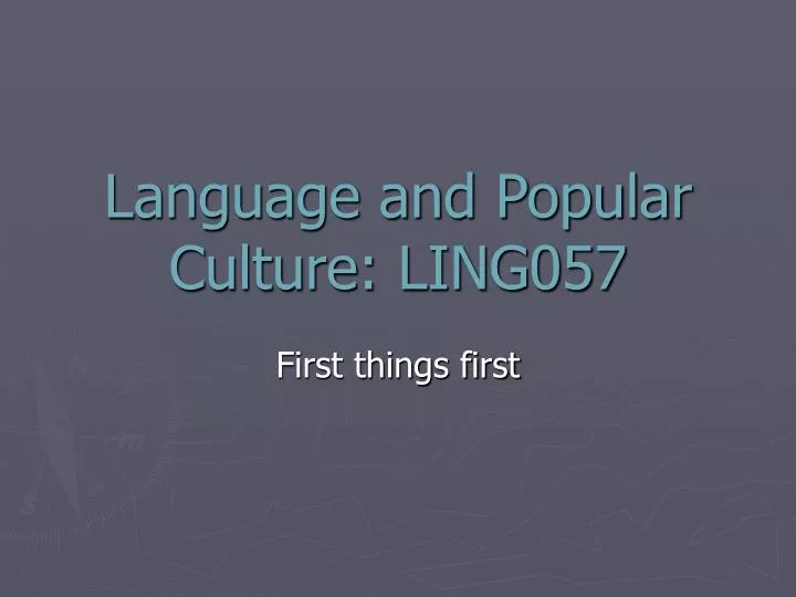 language and popular culture ling057