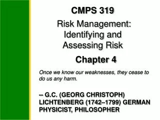 CMPS 319 Risk Management: Identifying and Assessing Risk Chapter 4