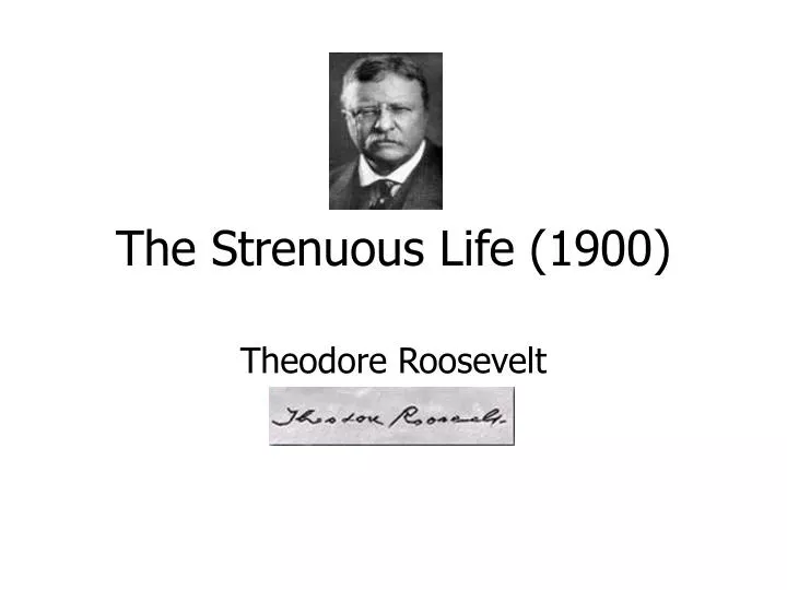 the strenuous life 1900