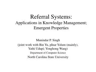 Referral Systems: Applications in Knowledge Management; Emergent Properties