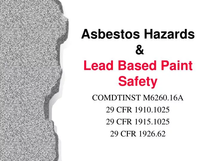 asbestos hazards lead based paint safety