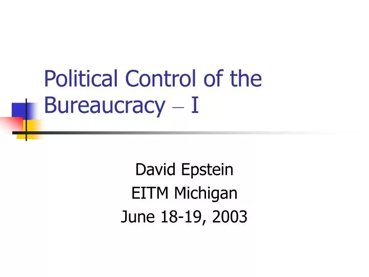 political control of the bureaucracy i