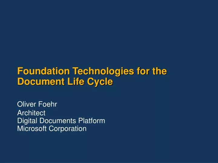 foundation technologies for the document life cycle