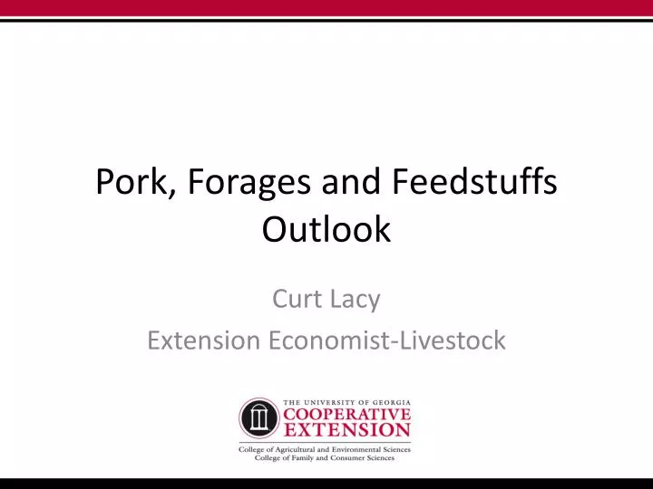 pork forages and feedstuffs outlook
