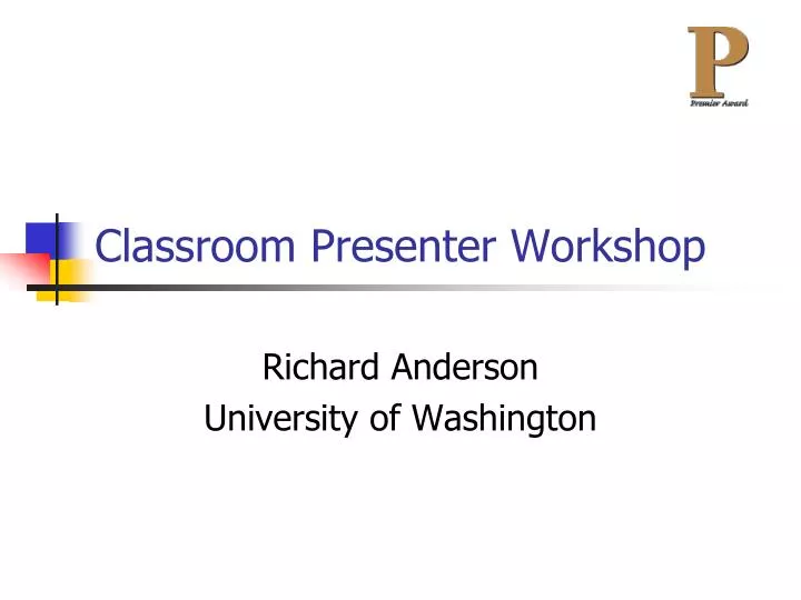 classroom presenter workshop