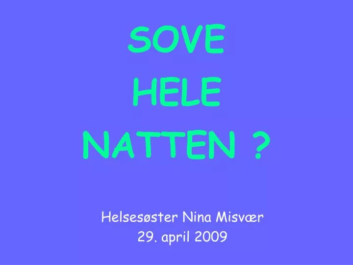 sove hele natten