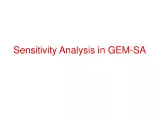 Sensitivity Analysis in GEM-SA