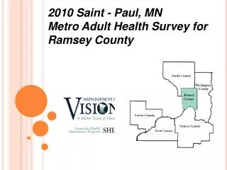 2010 Saint - Paul, MN Metro Adult Health Survey for Ramsey County